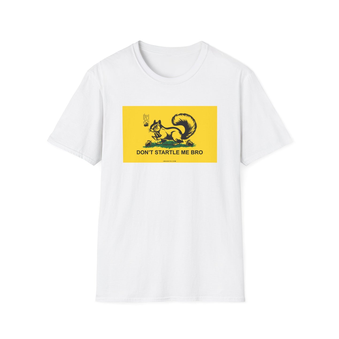 "Don't Startle Me Bro" Squirrel with Slingshot Unisex Softstyle T-Shirt