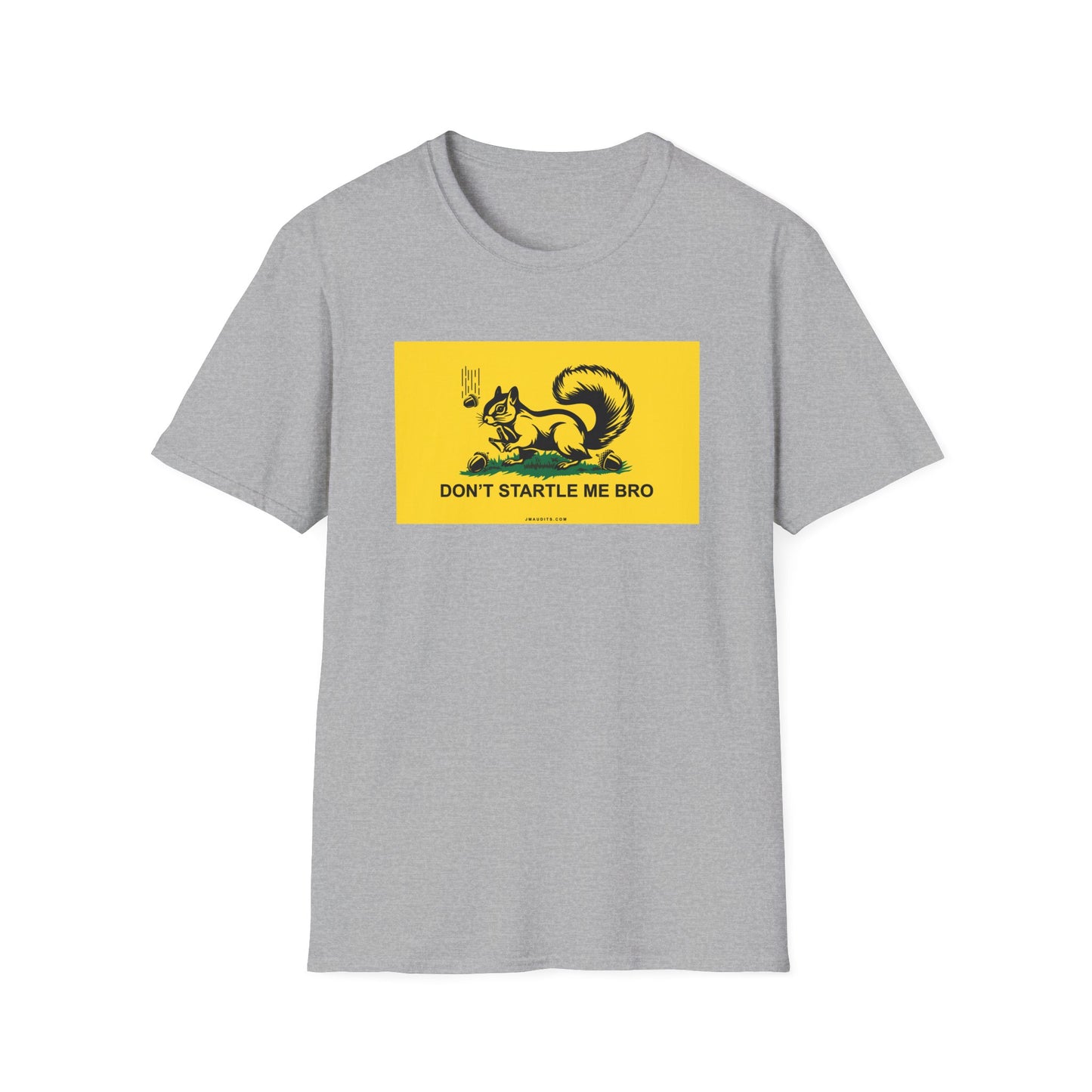 "Don't Startle Me Bro" Squirrel with Slingshot Unisex Softstyle T-Shirt