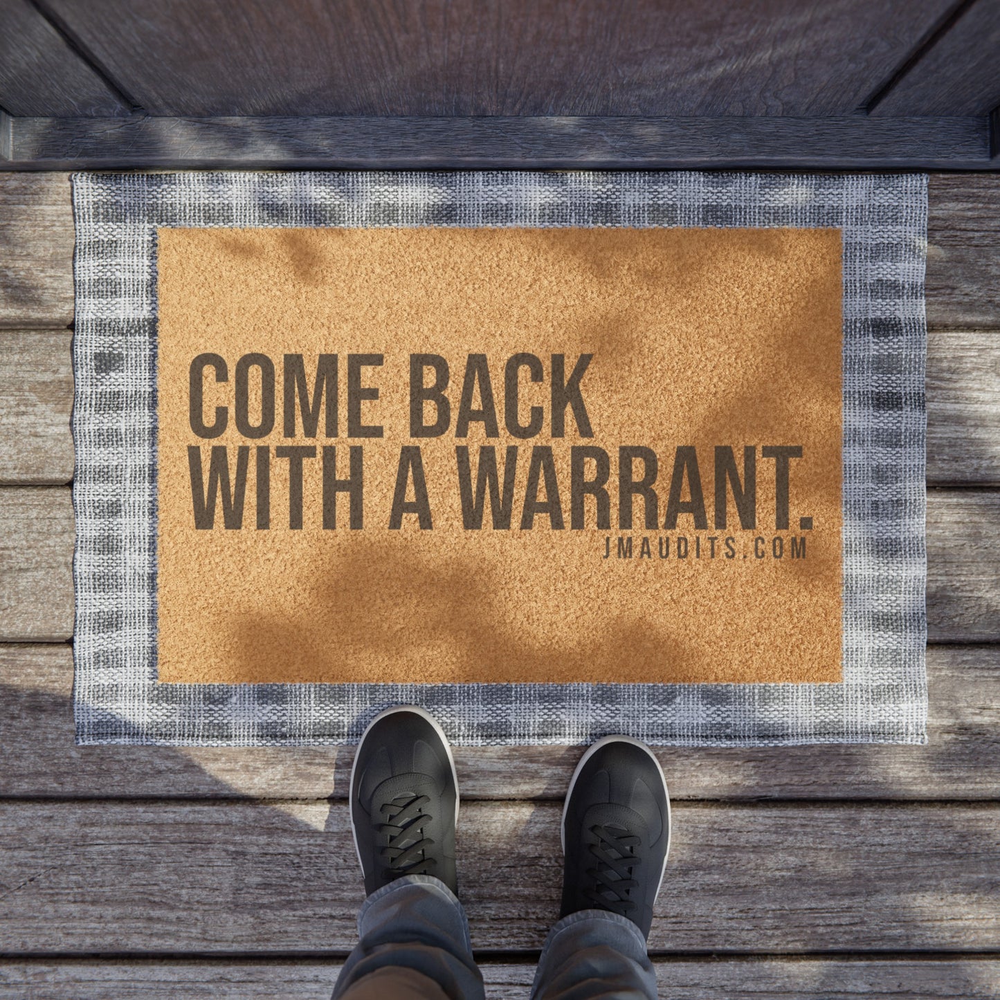 Come Back With A Warrant Official JMA Doormat