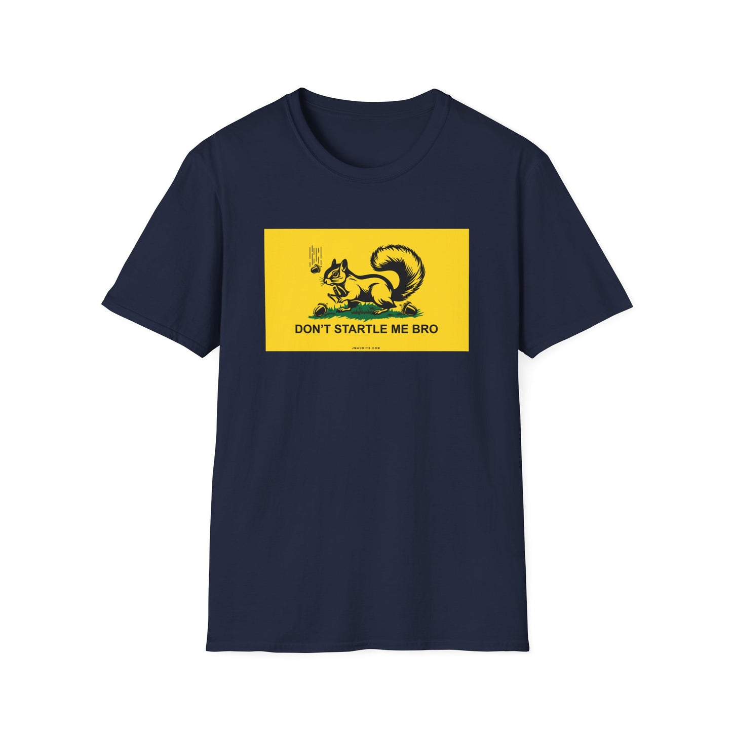 "Don't Startle Me Bro" Squirrel with Slingshot Unisex Softstyle T-Shirt