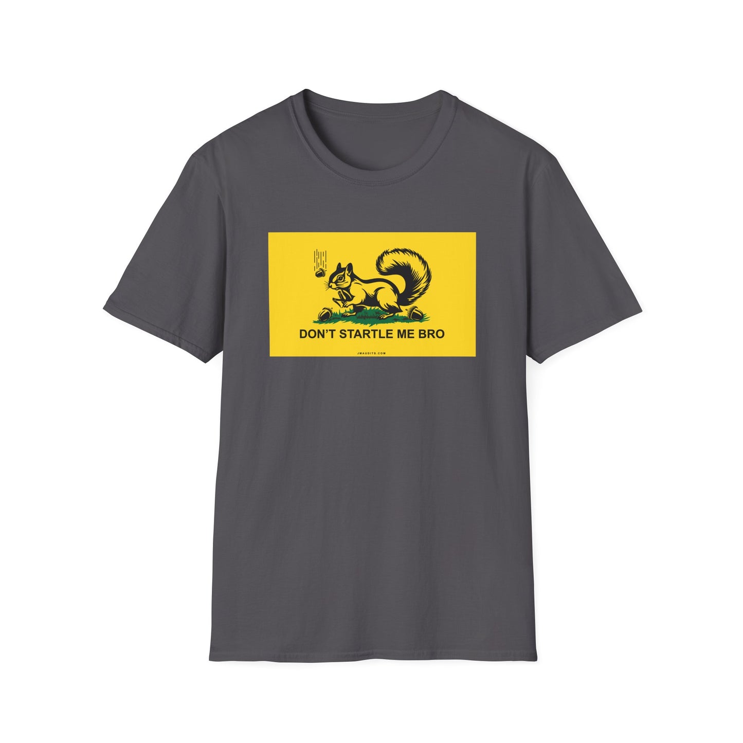 "Don't Startle Me Bro" Squirrel with Slingshot Unisex Softstyle T-Shirt