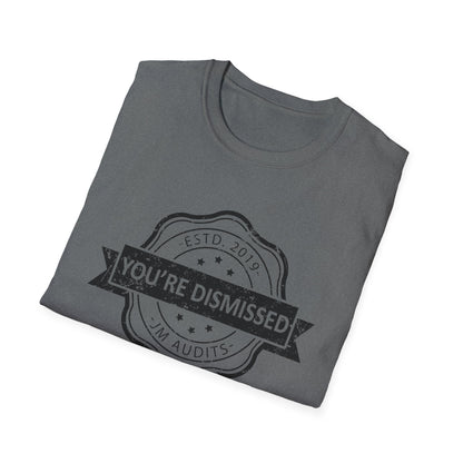 You're Dismissed Official JMA Unisex Softstyle T-Shirt