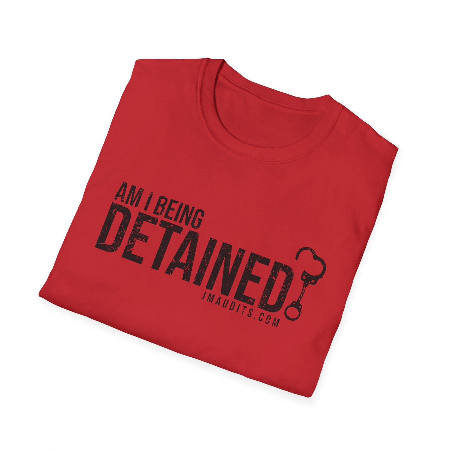 Am I Being Detained Official JMA Unisex Softstyle T-Shirt