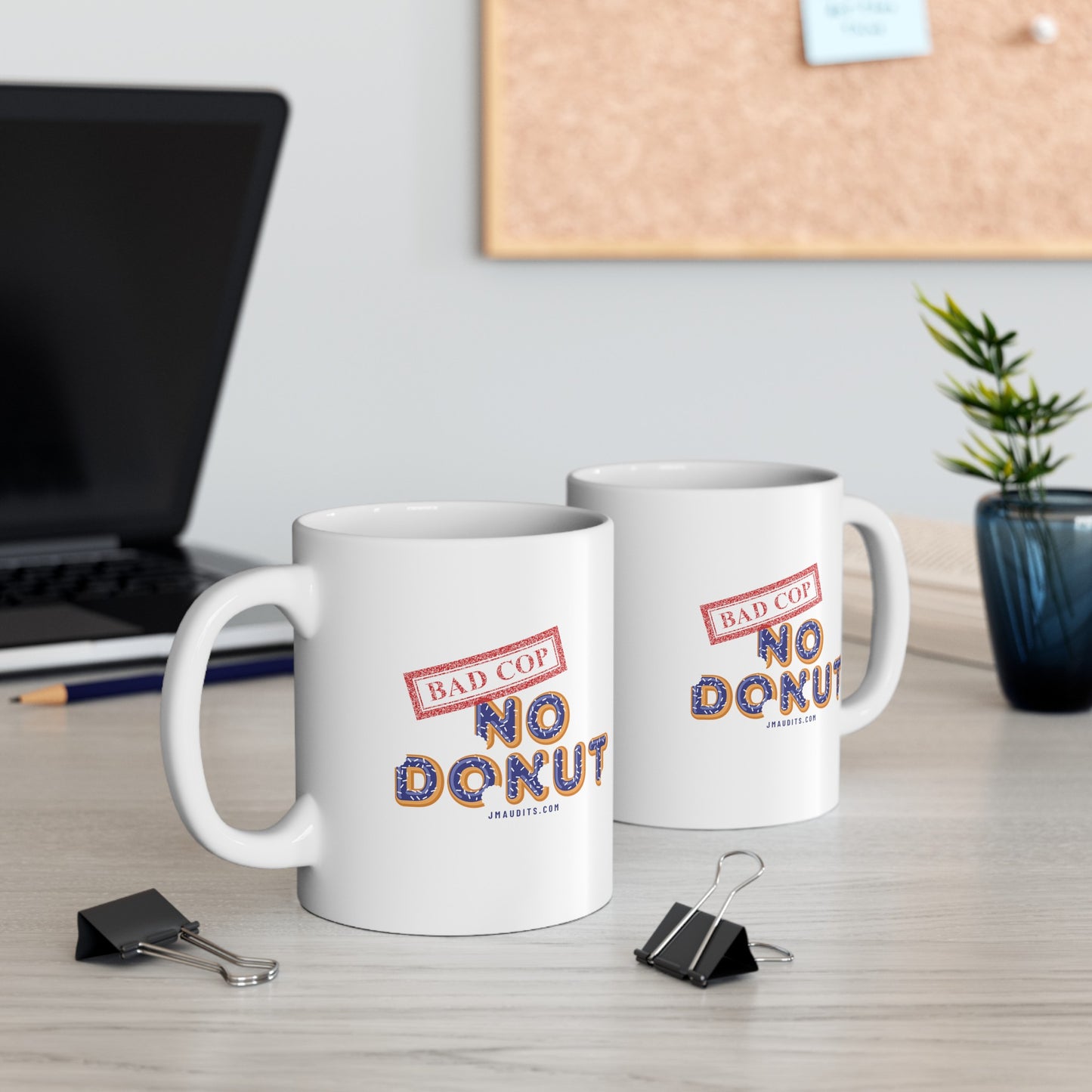 Bad Cop No Donut 11oz Ceramic Mug