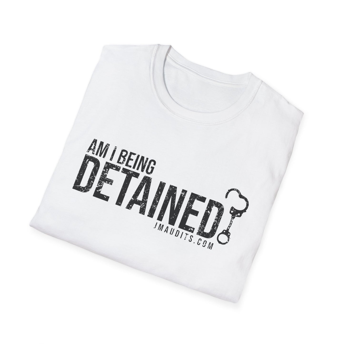 Am I Being Detained Official JMA Unisex Softstyle T-Shirt