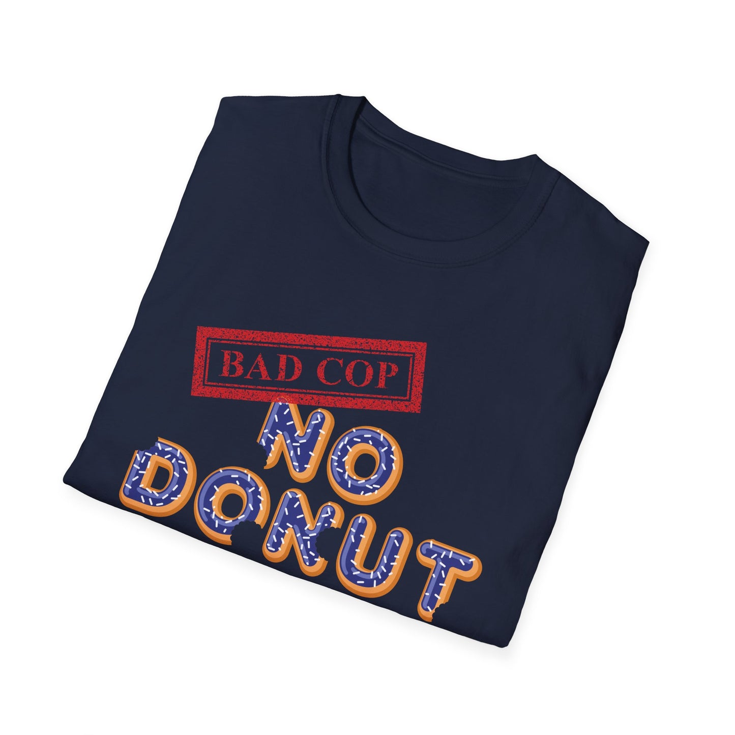 Bad Cop No Donut Donut Font Official JMA Unisex Softstyle T-Shirt