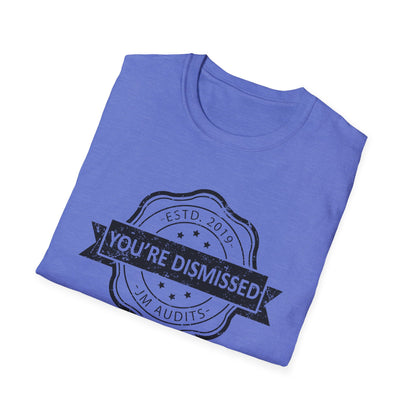 You're Dismissed Official JMA Unisex Softstyle T-Shirt