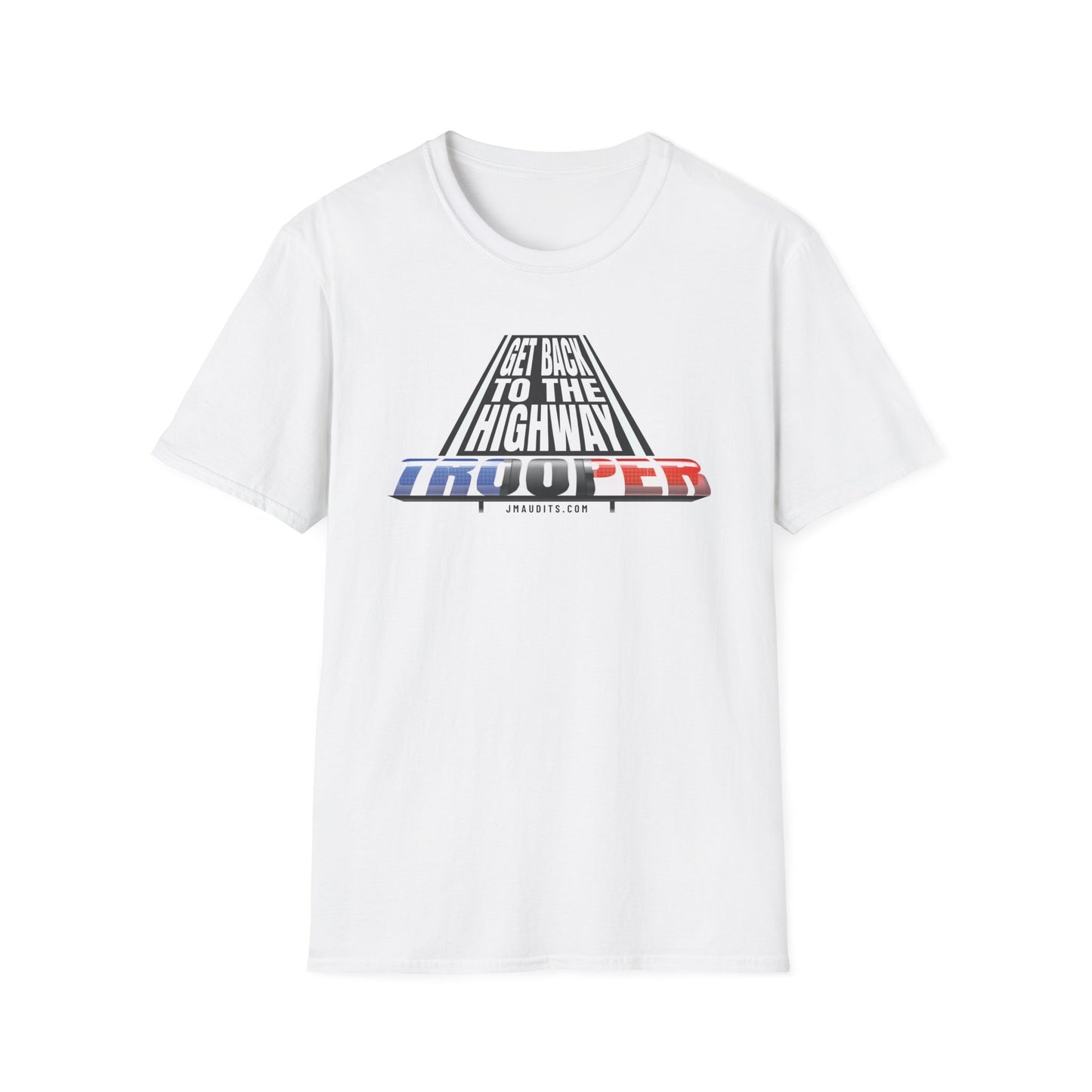 Get Back to the Highway Trooper Official JMA Unisex Softstyle T-Shirt