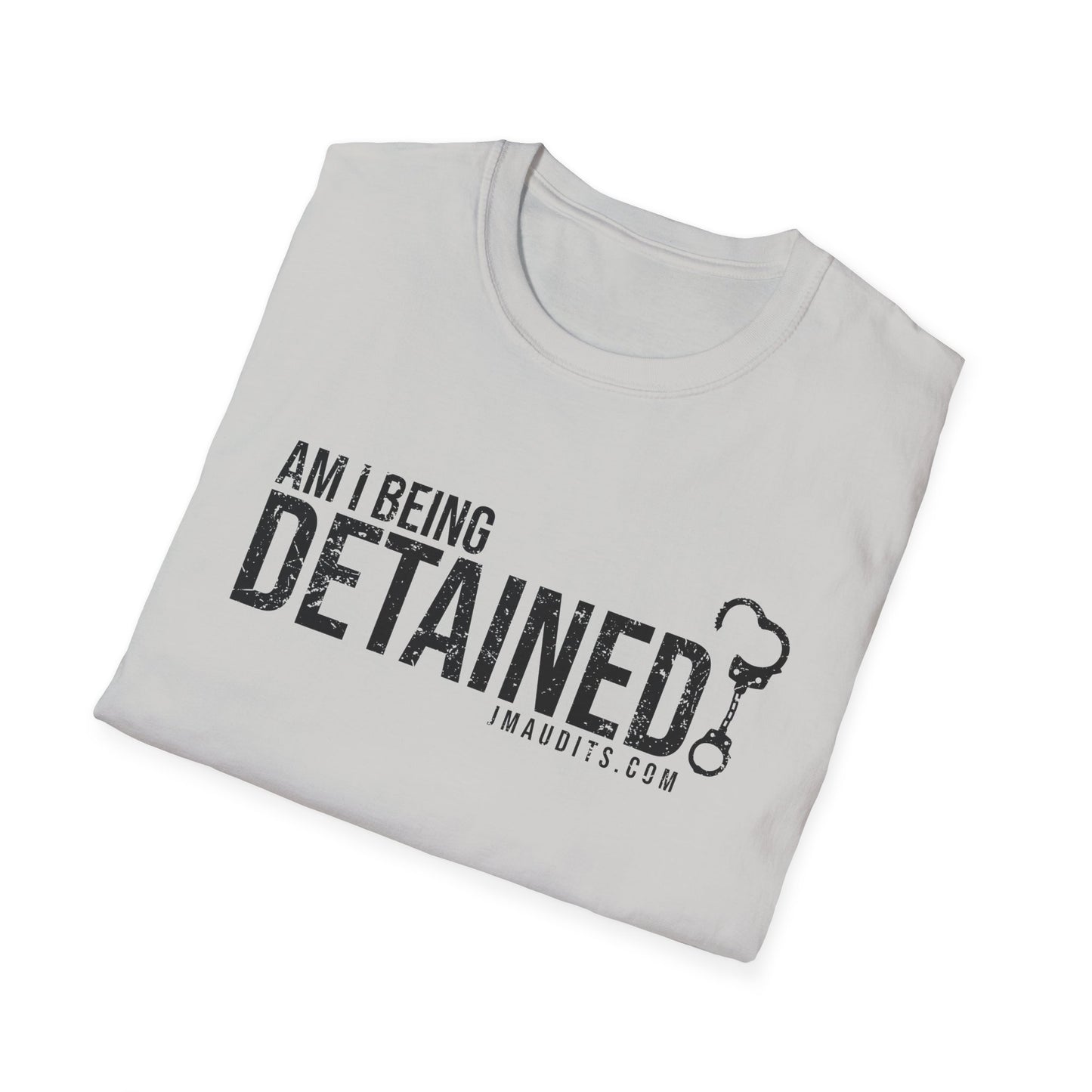 Am I Being Detained Official JMA Unisex Softstyle T-Shirt