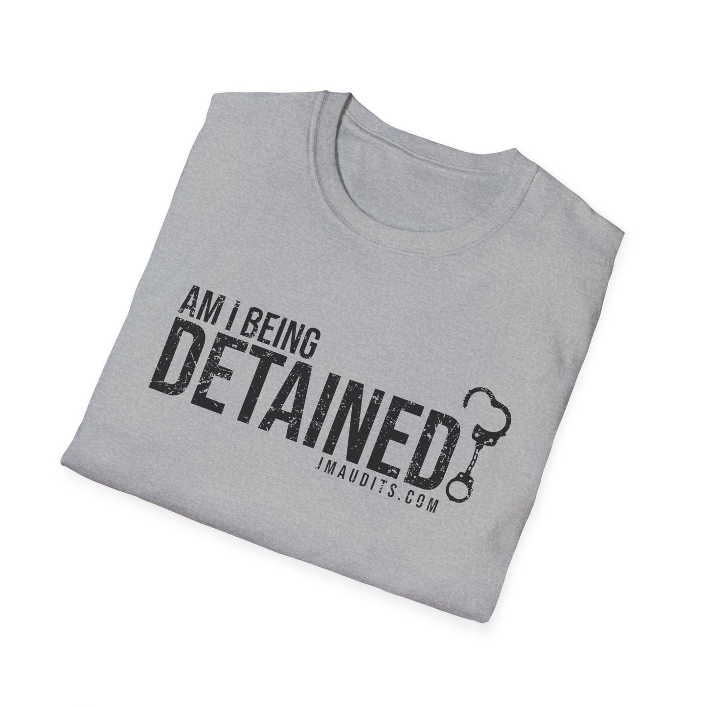 Am I Being Detained Official JMA Unisex Softstyle T-Shirt